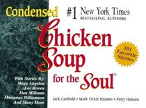 Condensed Chicken Soup for the Soul (Chicken Soup for the Soul)