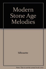 Modern Stone Age Melodies