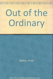 Out of the Ordinary