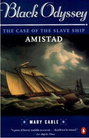 Black Odyssey: The Case of the Slave Ship Amistad