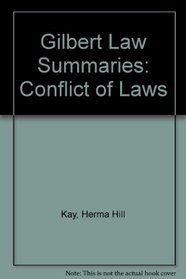 Gilbert Law Summaries: Conflict of Laws