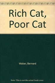 Rich Cat, Poor Cat