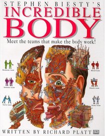 Incredible Body : Stephen Biesty's Cross-Sections