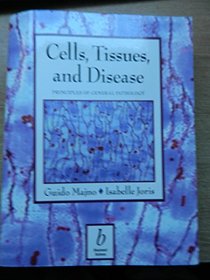 Cells, Tissues and Disease