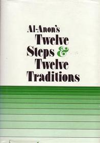 Al-Anon's Twelve Steps  Twelve Traditions