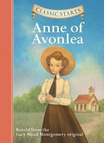 Classic Starts: Anne of Avonlea (Classic Starts Series)