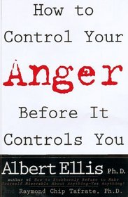 How to Control Your Anger Before It Controls You