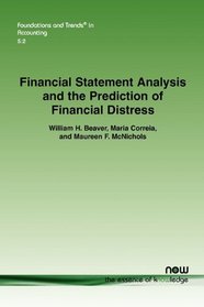 Financial Statement Analysis and the Prediction of Financial Distress (Foundations and Trends(R) in Accounting)