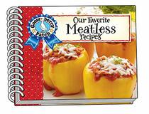 Our Favorite Meatless Recipes (Our Favorite Recipes Collection)