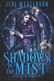 Shadows in the Mist (Booke of the Hidden, Bk 3)