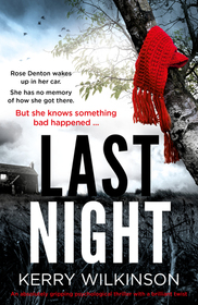 Last Night: An absolutely gripping psychological thriller with a brilliant twist