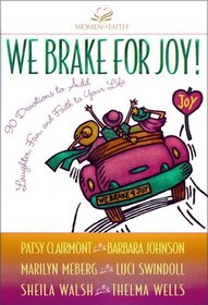 We Brake for Joy!