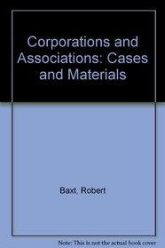 Corporations and Associations: Cases and Materials