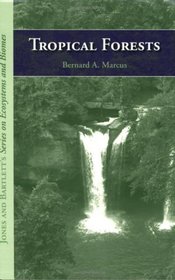 Tropical Forests (Jones and Bartlett's Series on Ecosystems and Biomes)