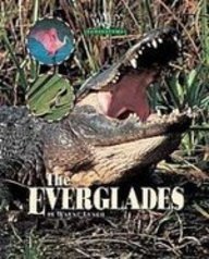 The Everglades (Our Wild World: Ecosystems)