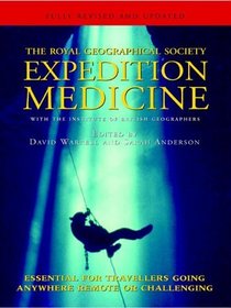 The Royal Geographical Society Expedition Medicine