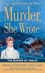 The Murder of Twelve (Murder, She Wrote, Bk 51)