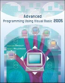 Advanced Programming Using Visual Basic 2005 w/ 180-day software and Student CD ROM