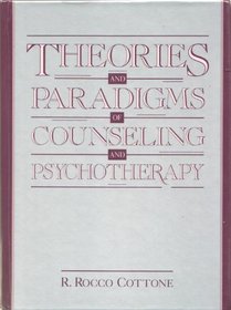 Theories and Paradigms of Counseling and Psychotheraphy