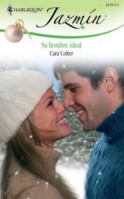 Su Hombre Ideal: (Her Ideal Man) (Harlequin Jazmin (Spanish)) (Spanish Edition)
