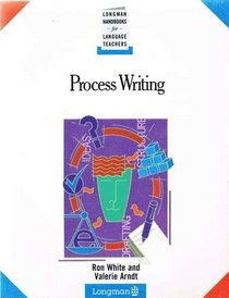Process Writing (Longman Handbooks for Language Teachers)