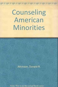 Counseling American Minorities: A Cross-Cultural Perspective