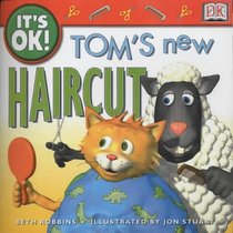 Tom's New Haircut (It's OK!)