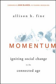 Momentum: Igniting Social Change in the Connected Age