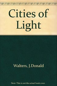 Cities of Light: A Plan for This Age