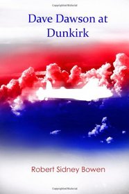 Dave Dawson at Dunkirk: Book 1 in The War Adventure Series