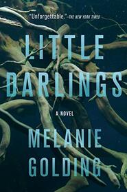 Little Darlings: A Novel