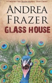 Glass House: The Falconer Files - File 11 (Volume 11)