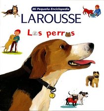 Mi Pequena Enciclopedia: Los Perros: My Little Encyclopedia: Dogs (Mi Pequena Enciclopedia) (Spanish Edition)