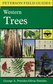 A Field Guide to Western Trees (Peterson Field Guides: 44)