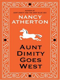 Aunt Dimity Goes West (Aunt Dimity, Bk 12) (Large Print)