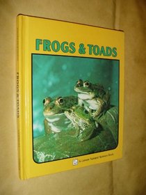Frogs and Toads (Lerner Natural Science Book)