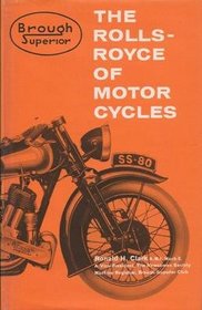 Brough Superior: The Rolls-Royce of Motorcycles (Foulis Railway Book)
