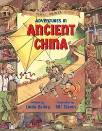 Adventures in Ancient China (Good Times Travel Agency)