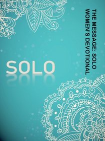 The Message: SOLO Women's Devotional