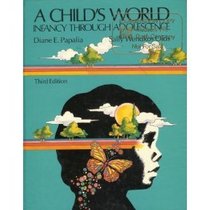 A Child's World: Infancy Through Adolescence