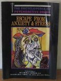Escape from Anxiety and Stress (Encyclopedia of psychoactive drugs)
