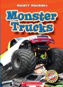 Monster Trucks Blastoff Readers Mighty Machines, Kay Manolis. 0531204642)