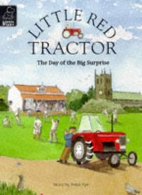 The Day of the Big Surprise (Little Red Tractor S.)