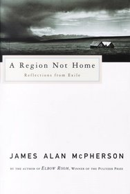 A Region Not Home : Reflections from Exile