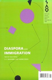 Diaspora and Immigration: A Special Issue of South Atlantic Quarterly