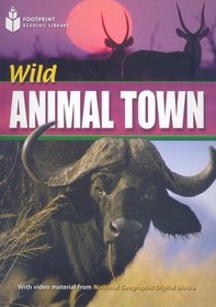 Wild Animal Town (US) (Footprint Reading Library: Level 4)