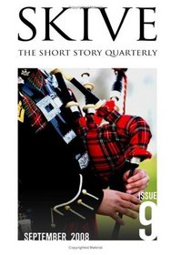 Skive The Short Story Quarterly: Issue 9 September 2008