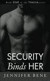 Security Binds Her (The Thalia Series) (Volume 1)