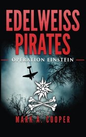 Edelweiss Pirates: Operation Einstein (Volume 1)