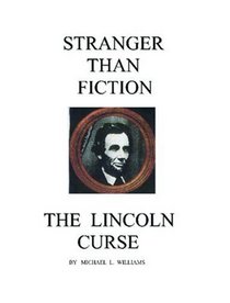 Stranger Than Fiction: the  lincoln  curse